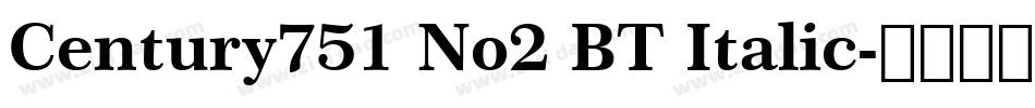 Century751 No2 BT Italic字体转换